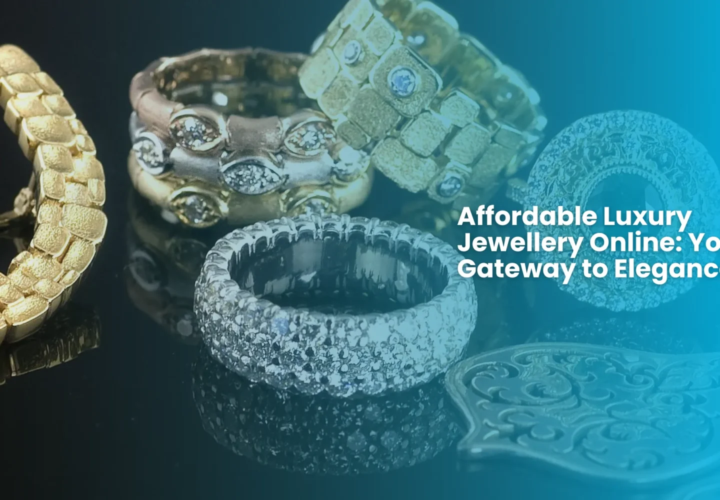 Affordable Luxury Jewellery Online Your Gateway to Elegance